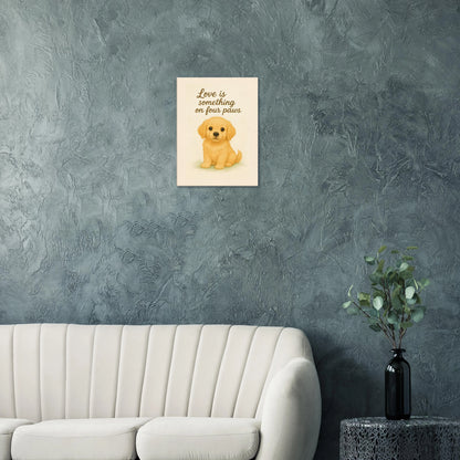 Liefde is een beestje op vier poten | Canvas voor Honden liefhebbers